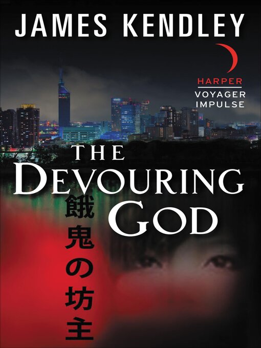 Title details for The Devouring God by James Kendley - Available